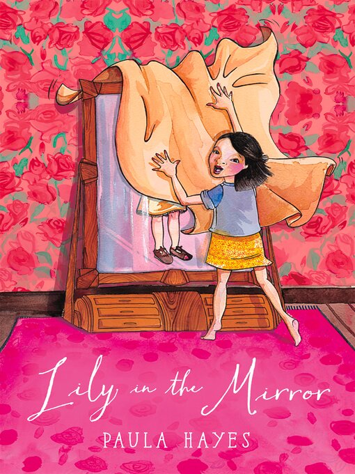 Title details for Lily in the Mirror by Paula Hayes - Available